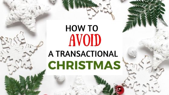 How to Avoid a Transactional Christmas