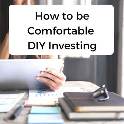 How to be Comfortable DIY Investing