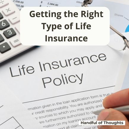 Getting the Right Type of Life Insurance