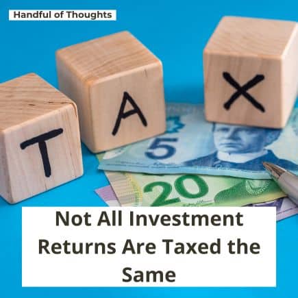 Not All Investment Returns Are Taxed the Same