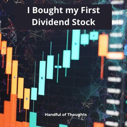 I Bought my First Dividend Stock